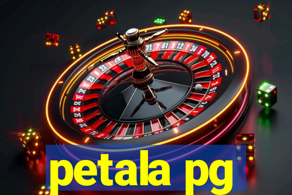 petala pg